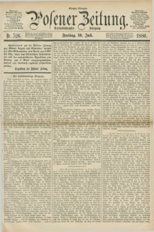 Posener Zeitung. Jg.83 [i.e.87], Nr. 526 (30 Juli 1880) - Morgen=Ausgabe.