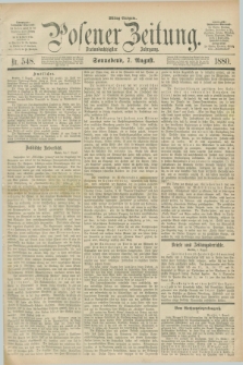 Posener Zeitung. Jg.83 [i.e.87], Nr. 548 (7 August 1880) - Mittag=Ausgabe.