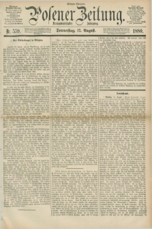 Posener Zeitung. Jg.83 [i.e.87], Nr. 559 (12 August 1880) - Morgen=Ausgabe.