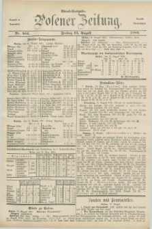 Posener Zeitung. Jg.83 [i.e.87], Nr. 564 (13 August 1880) - Abend=Ausgabe.