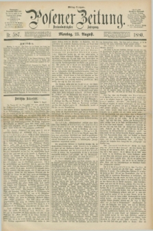 Posener Zeitung. Jg.83 [i.e.87], Nr. 587 (23 August 1880) - Mittag=Ausgabe.