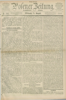 Posener Zeitung. Jg.83 [i.e.87], Nr. 592 (25 August 1880) - Morgen=Ausgabe.