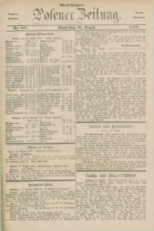 Posener Zeitung. Jg.83 [i.e.87], Nr. 597 (26 August 1880) - Abend=Ausgabe.