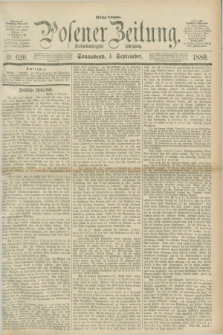 Posener Zeitung. Jg.83 [i.e.87], Nr. 620 (4 September 1880) - Mittag=Ausgabe.