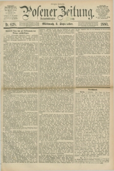 Posener Zeitung. Jg.83 [i.e.87], Nr. 628 (8 September 1880) - Morgen=Ausgabe.