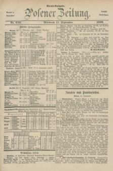 Posener Zeitung. Jg.83 [i.e.87], Nr. 648 (15 September 1880) - Abend=Ausgabe.