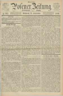 Posener Zeitung. Jg.83 [i.e.87], Nr. 665 (22 September 1880) - Mittag=Ausgabe.