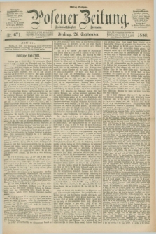 Posener Zeitung. Jg.83 [i.e.87], Nr. 671 (24 September 1880) - Mittag=Ausgabe.