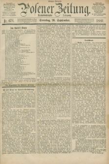 Posener Zeitung. Jg.83 [i.e.87], Nr. 676 (26 September 1880) - Morgen=Ausgabe. + dod.