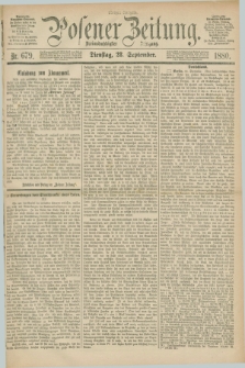 Posener Zeitung. Jg.83 [i.e.87], Nr. 679 (28 September 1880) - Morgen=Ausgabe.