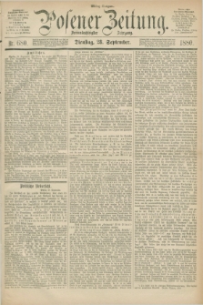 Posener Zeitung. Jg.83 [i.e.87], Nr. 680 (28 September 1880) - Mittag=Ausgabe.