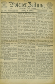 Posener Zeitung. Jg.83 [i.e.87], Nr. 689 (1 Oktober 1880) - Mittag=Ausgabe.