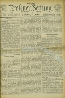 Posener Zeitung. Jg.83 [i.e.87], Nr. 692 (2 Oktober 1880) - Mittag=Ausgabe.
