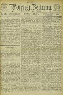 Posener Zeitung. Jg.83 [i.e.87], Nr. 695 (4 Oktober 1880) - Mittag=Ausgabe.