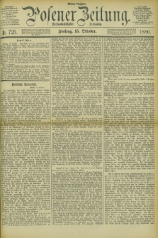 Posener Zeitung. Jg.83 [i.e.87], Nr. 725 (15 Oktober 1880) - Mittag=Ausgabe.