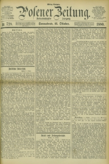 Posener Zeitung. Jg.83 [i.e.87], Nr. 728 (16 Oktober 1880) - Mittag=Ausgabe.