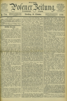 Posener Zeitung. Jg.83 [i.e.87], Nr. 734 (19 Oktober 1880) - Mittag=Ausgabe.