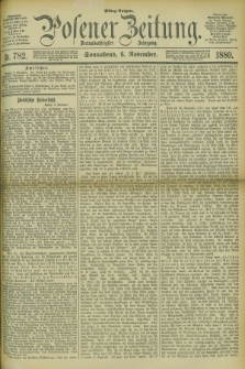 Posener Zeitung. Jg.83 [i.e.87], Nr. 782 (6 November 1880) - Mittag=Ausgabe.