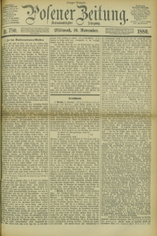 Posener Zeitung. Jg.83 [i.e.87], Nr. 790 (10 November 1880) - Morgen=Ausgabe.