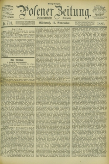 Posener Zeitung. Jg.83 [i.e.87], Nr. 791 (10 November 1880) - Mittag=Ausgabe.