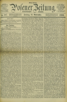 Posener Zeitung. Jg.83 [i.e.87], Nr. 797 (12 November 1880) - Mittag=Ausgabe.