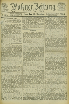 Posener Zeitung. Jg.83 [i.e.87], Nr. 811 (18 November 1880) - Morgen=Ausgabe.