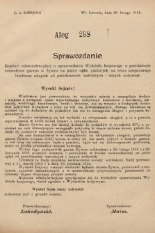 [Kadencja X, sesja I, al. 298] Alegaty do Sprawozdań Stenograficznych Pierwszej Sesyi Dziesiątego Peryodu Sejmu Krajowego Królestwa Galicyi i Lodomeryi z Wielkiem Księstwem Krakowskiem z roku 1913/1914. Alegat 298