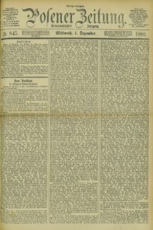 Posener Zeitung. Jg.83 [i.e.87], Nr. 845 (1 Dezember 1880) - Mittag=Ausgabe.