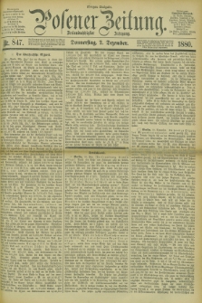 Posener Zeitung. Jg.83 [i.e.87], Nr. 847 (2 Dezember 1880) - Morgen=Ausgabe.