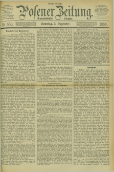 Posener Zeitung. Jg.83 [i.e.87], Nr. 856 (5 Dezember 1880) - Morgen=Ausgabe. + dod.