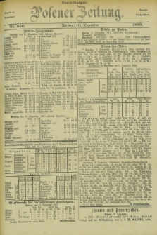 Posener Zeitung. Jg.83 [i.e.87], Nr. 870 (10 Dezember 1880) - Abend=Ausgabe.