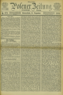 Posener Zeitung. Jg.83 [i.e.87], Nr. 872 (11 Dezember 1880) - Mittag=Ausgabe.