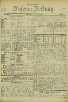 Posener Zeitung. Jg.83 [i.e.87], Nr. 897 (21 Dezember 1880) - Abend=Ausgabe.