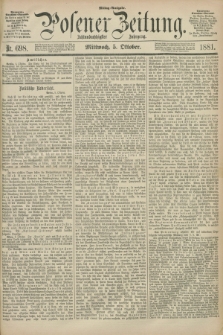 Posener Zeitung. Jg.88, Nr. 698 (5 Oktober 1881) - Mittag=Ausgabe.