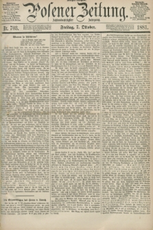 Posener Zeitung. Jg.88, Nr. 703 (7 Oktober 1881) - Morgen=Ausgabe.