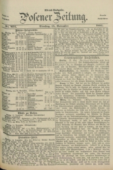 Posener Zeitung. Jg.88, Nr. 804 (15 November 1881) - Abend=Ausgabe.