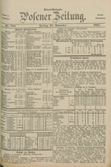 Posener Zeitung. Jg.88, Nr. 831 (25 November 1881) - Abend=Ausgabe.