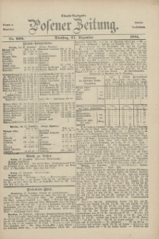 Posener Zeitung. Jg.88, Nr. 909 (27 Dezember 1881) - Abend=Ausgabe.