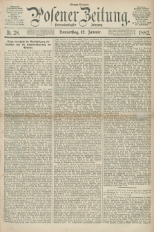 Posener Zeitung. Jg.89, Nr. 28 (12 Januar 1882) - Morgen=Ausgabe.