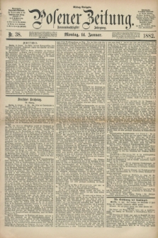 Posener Zeitung. Jg.89, Nr. 38 (14 Januar 1882) - Mittag=Ausgabe.