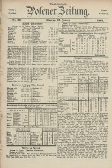 Posener Zeitung. Jg.89, Nr. 39 (16 Januar 1882) - Abend=Ausgabe.