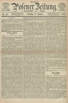 Posener Zeitung. Jg.89, Nr. 41 (17 Januar 1882) - Mittag=Ausgabe.