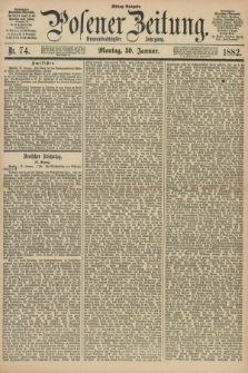 Posener Zeitung. Jg.89, Nr. 74 (30 Januar 1882) - Mittag=Ausgabe.