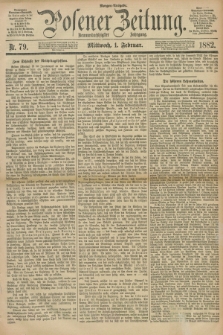 Posener Zeitung. Jg.89, Nr. 79 (1 Februar 1882) - Morgen=Ausgabe.