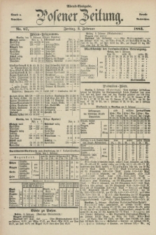 Posener Zeitung. Jg.89, Nr. 87 (3 Februar 1882) - Abend=Ausgabe.