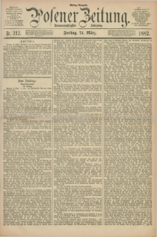 Posener Zeitung. Jg.89, Nr. 212 (24 März 1882) - Mittag=Ausgabe.