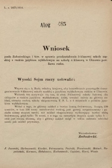 [Kadencja X, sesja I, al. 485] Alegaty do Sprawozdań Stenograficznych Pierwszej Sesyi Dziesiątego Peryodu Sejmu Krajowego Królestwa Galicyi i Lodomeryi z Wielkiem Księstwem Krakowskiem z roku 1913/1914. Alegat 485