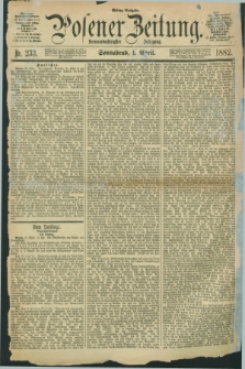 Posener Zeitung. Jg.89, Nr. 233 (1 April 1882) - Mittag=Ausgabe.