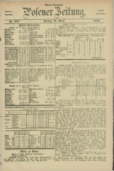 Posener Zeitung. Jg.89, Nr. 282 (21 April 1882) - Abend=Ausgabe.