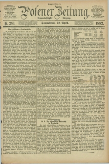 Posener Zeitung. Jg.89, Nr. 283 (22 April 1882) - Morgen=Ausgabe. + dod.
